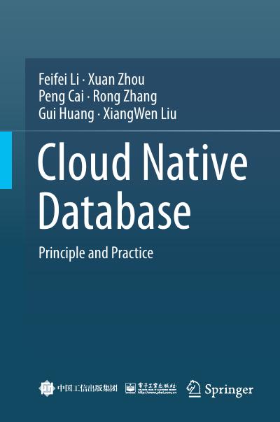 Cloud Native Database: Principle and Practice