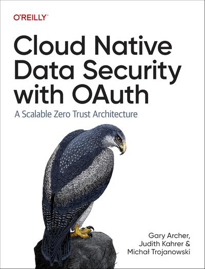 Cloud Native Data Security with OAuth: A Scalable Zero Trust Architecture