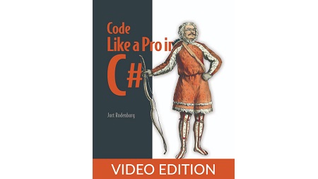 Code like a Pro in C#, Video Edition