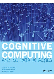 Cognitive Computing and Big Data Analytics