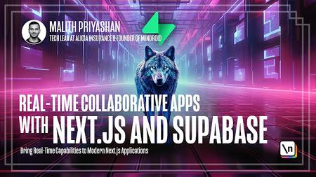 Real-Time Collaborative Apps with Next.js and Supabase