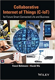 Collaborative Internet of Things (C-IoT): for Future Smart Connected Life and Business