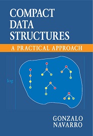 Compact Data Structures: A Practical Approach