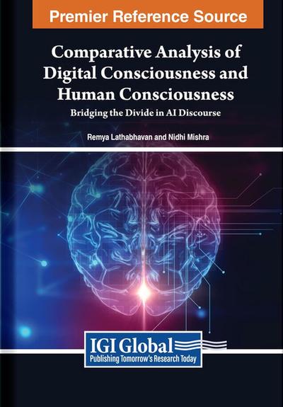 Comparative Analysis of Digital Consciousness and Human Consciousness: Bridging the Divide in AI Discourse