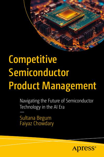 Competitive Semiconductor Product Management: Navigating the Future of Semiconductor Technology in the AI Era