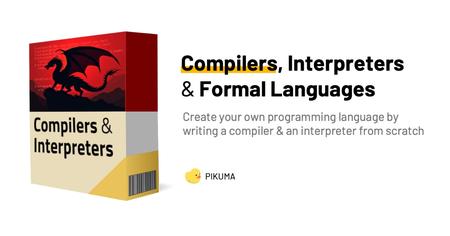 Compilers, Interpreters & Formal Languages