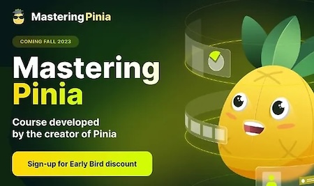 The complete guide to Mastering Pinia (Complete)