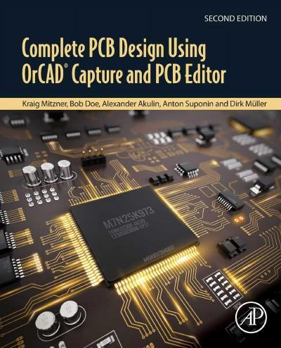 Complete PCB Design Using OrCAD Capture and PCB Editor, 2nd Edition