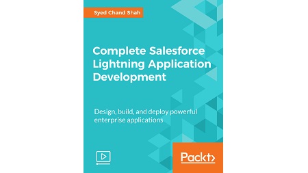 Complete Salesforce Lightning Application Development