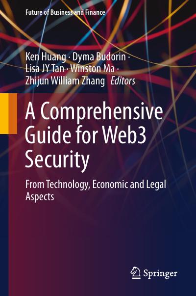 A Comprehensive Guide for Web3 Security: From Technology, Economic and Legal Aspects