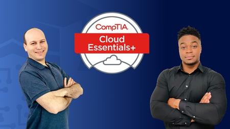 CompTIA Cloud Essentials+ (CL0-002) Complete Course & Exam