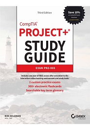 CompTIA Project+ Study Guide: Exam PK0-005, 3rd Edition