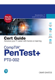 CompTIA PenTest+ PT0-002 Cert Guide, 2nd Edition