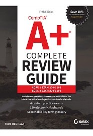 CompTIA A+ Complete Review Guide: Core 1 Exam 220-1101 and Core 2 Exam 220-1102, 5th Edition