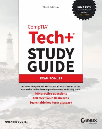 CompTIA Tech+ Study Guide: Exam FC0-U71, 3rd Edition