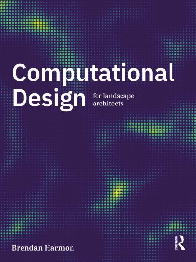 Computational Design for Landscape Architects