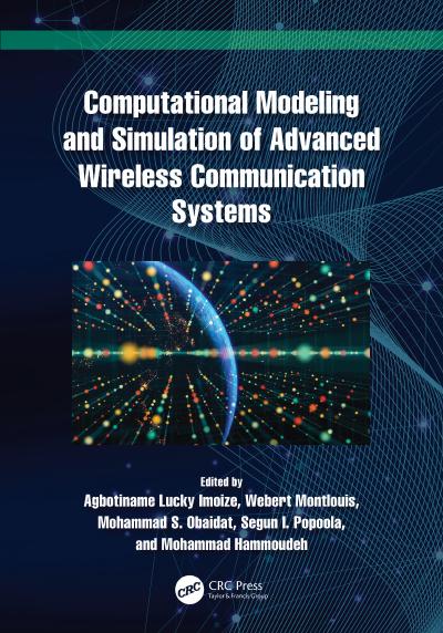 Computational Modeling and Simulation of Advanced Wireless Communication Systems