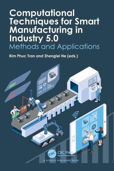 Computational Techniques for Smart Manufacturing in Industry 5.0: Methods and Applications