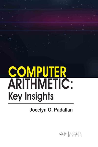 Computer Arithmetic: Key Insights