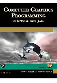 Computer Graphics Programming in OpenGL with Java