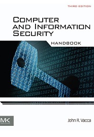 Computer and Information Security Handbook, Third Edition