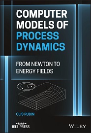 Computer Models of Process Dynamics: From Newton to Energy Fields