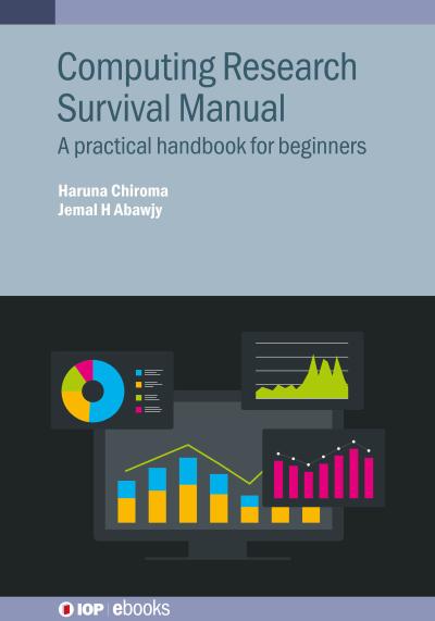 Computing Research Survival Manual: A practical handbook for beginners