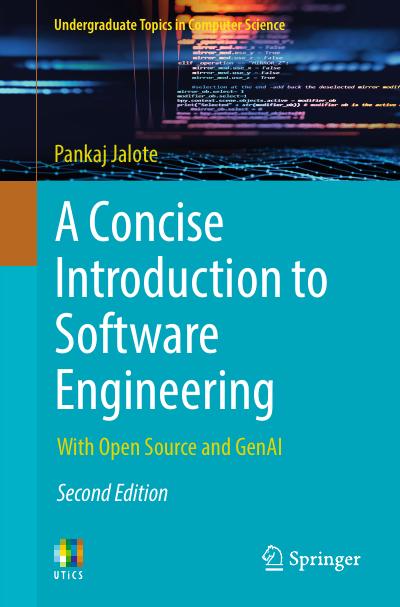 A Concise Introduction to Software Engineering: With Open Source and GenAI, 2nd Edition