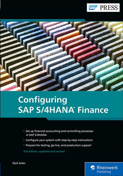 Configuring SAP S/4HANA Finance, 3rd Edition