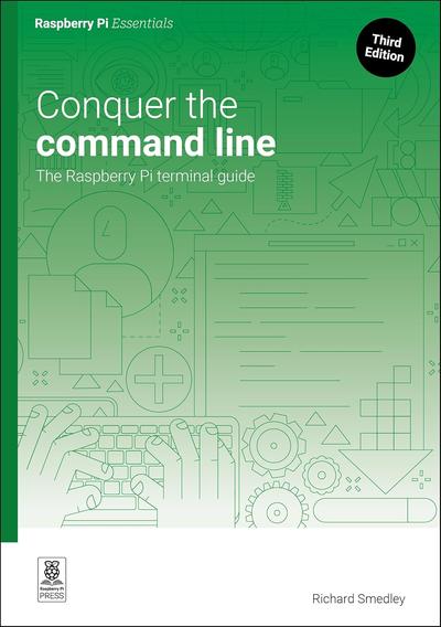 Conquer the command line: The Raspberry Pi terminal guide, 3rd Edition