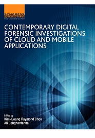 Contemporary Digital Forensic Investigations of Cloud and Mobile Applications