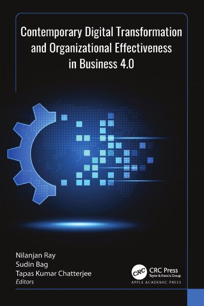 Contemporary Digital Transformation and Organizational Effectiveness in Business 4.0