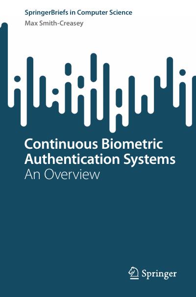 Continuous Biometric Authentication Systems: An Overview