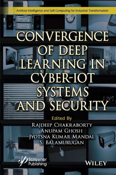 Convergence of Deep Learning in Cyber-IoT Systems and Security