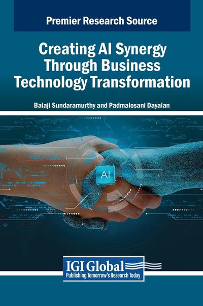 Creating AI Synergy Through Business Technology Transformation