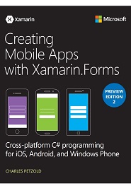 Creating Mobile Apps with Xamarin.Forms Preview Edition 2