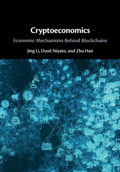 Cryptoeconomics: Economic Mechanisms Behind Blockchains