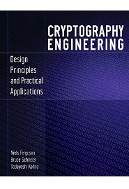 Cryptography Engineering: Design Principles and Practical Applications