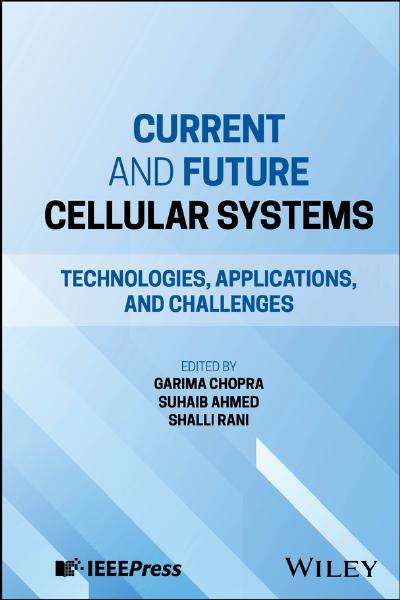 Current and Future Cellular Systems: Technologies, Applications, and Challenges