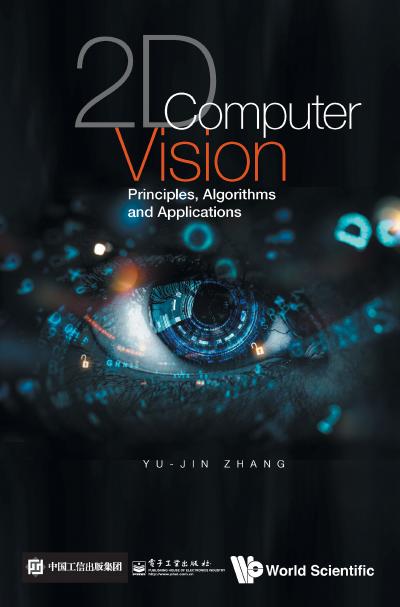 2D Computer Vision: Principles, Algorithms and Applications