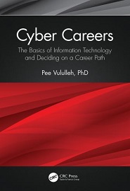 Cyber Careers: The Basics of Information Technology and Deciding on a Career Path