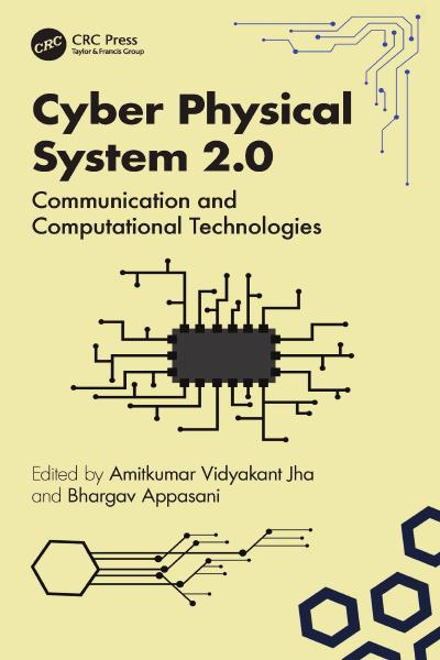 Cyber Physical System 2.0: Communication and Computational Technologies