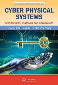 Cyber Physical Systems: Architectures, Protocols and Applications