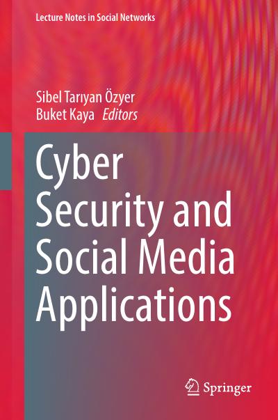 Cyber Security and Social Media Applications