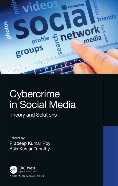 Cybercrime in Social Media: Theory and Solutions