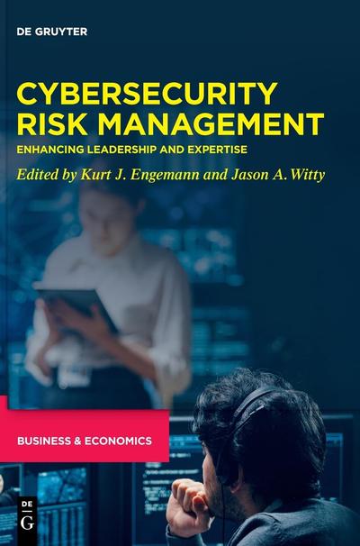 Cybersecurity Risk Management: Enhancing Leadership and Expertise