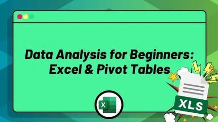 Data Analysis for Beginners: Excel & Pivot Tables