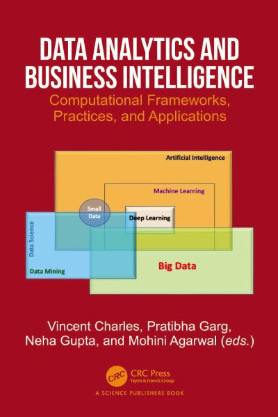 Data Analytics and Business Intelligence: Computational Frameworks, Practices, and Applications