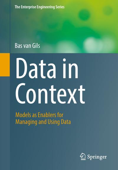 Data in Context: Models as Enablers for Managing and Using Data