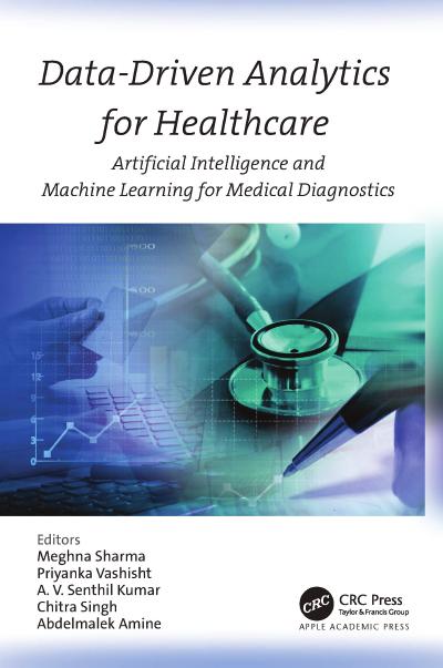 Data-Driven Analytics for Healthcare: Artificial Intelligence and Machine Learning for Medical Diagnostics